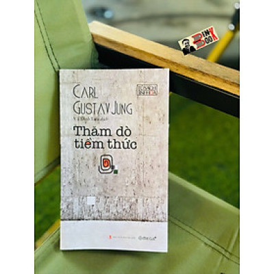 THĂM DÒ TIỀM THỨC - Carl Gustav Jung - Vũ Đình Lưu dịch - Omega Plus