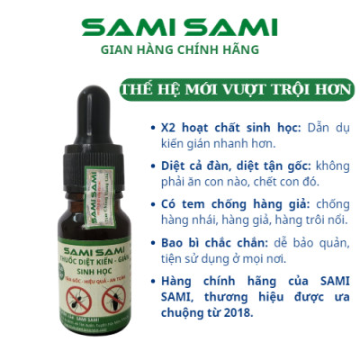 Thuốc diệt kiến gián sinh học SAMI SAMI cao cấp thế hệ mới, diệt kiến gián tận gốc mạnh hơn gấp đôi hoạt chất sinh học