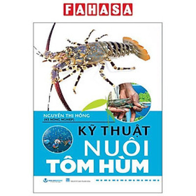 Sách - KỸ Thuật Nuôi Tôm Hùm (Tái Bản 2025)