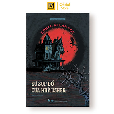 Sách - Sự Sụp Đổ Của Nhà Usher - Tuyển Tập Truyện Ngắn Kinh Dị - Edgar Allan Poe - Phuc Minh Books