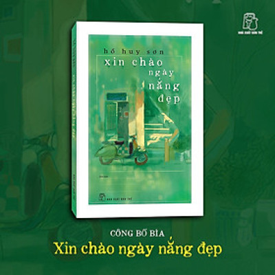 XIN CHÀO NGÀY NẮNG ĐẸP