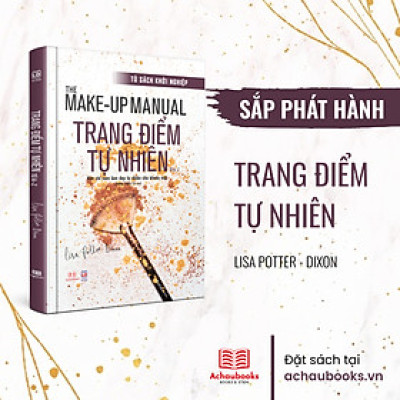 Sách - The Make-up Manual - Trang điểm tự nhiên từ A-Z