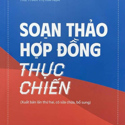 Soạn Thảo Hợp Đồng Thực Chiến (Tái Bản)