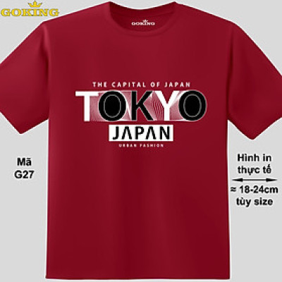 TOKYO JAPAN, mã G27. Áo thun in chữ siêu đẹp, form unisex cho nam nữ, trẻ em. Áo phông GOKING hàng hiệu. Quà tặng cao cấp cho gia đình, cặp đôi, hội nhóm, doanh nghiệp