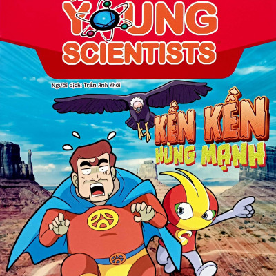The Young Scientist - Truyện Tranh Khoa Học Cho Trẻ Em - Level 3 - Tập 6: Kền Kền Hùng Mạnh
