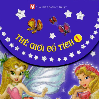 (Bộ Túi) Thế Giới Cổ Tich - Tập 1 (Tím)