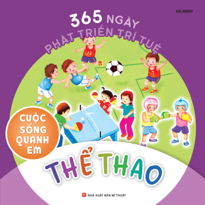 Sách - 365 Ngày Phát Triển Trí Tuệ: Cuộc sống quanh em ( Bộ 6 Cuốn )