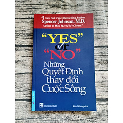 Yes Or No - Những Quyết Định Thay Đổi Cuộc Sống