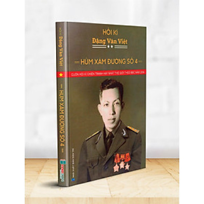 Cuốn Hồi Kí Chiến Tranh Hay Nhất Thế Giới Theo Bbc Năm 2004 - HÙM XÁM ĐƯỜNG SỐ 4 - HỒI KÍ ĐẶNG VĂN VIỆT - Hanoi Books