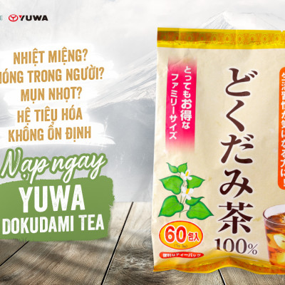 Trà Diếp Cá Yuwa 100% Lá Diếp Cá Giải Nhiệt Giải Độc,  Trừ Nắng Nóng Mùa Hè Yuwa Dokudami Tea 100% Gói 60 gói
