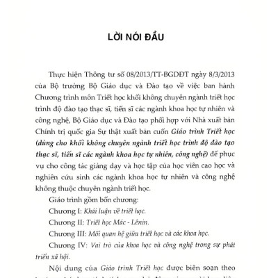 Giáo Trình Triết Học (Dùng Cho Khối Không Chuyên Ngành Triết Học Trình Độ Đào Tạo Thạc Sĩ, Tiến Sĩ Các Ngành Khoa Học Tự Nhiên, Công Nghệ) - Xuất Bản Lần Thứ 8 - ST
