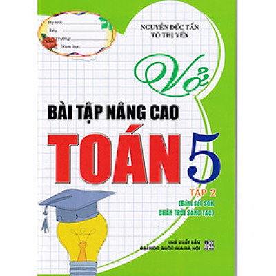 Vở bài tập nâng cao toán 5 - Tập 2 - Chân trời sáng tạo