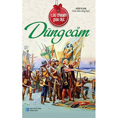 Sách Câu Chuyện Giáo Dục - Dũng Cảm