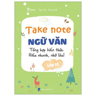 Sách - Take Note Ngữ Văn - Tổng Hợp Kiến Thức - Hiểu Nhanh, Nhớ Lâu! - Lớp 11