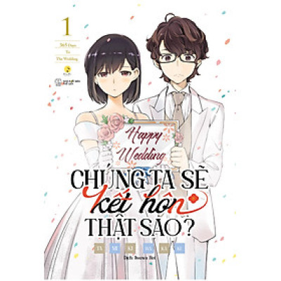 Chúng Ta Sẽ Kết Hôn Thật Sao? - 365 Days To The Wedding - Tập 1