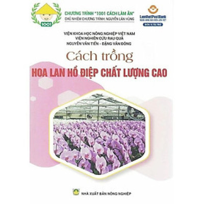 Sách - Cách Trồng Hoa Lan Hồ Điệp Chất Lượng Cao - NXB Nông Nghiệp