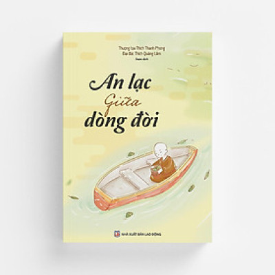 Sách - An Lạc Giữa Dòng Đời - Vĩnh Nghiêm Book