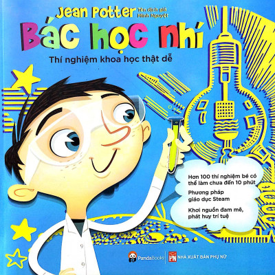 Bác Học Nhí - Thí Nghiệm Khoa Học Thật Dễ