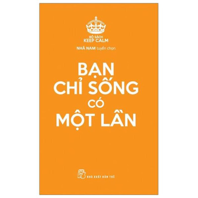 Sách - Bạn Chỉ Sống Có Một Lần (Tái Bản 2025)