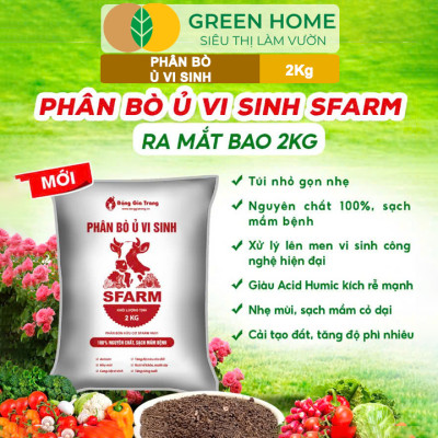 Phân Bón Hữu Cơ GreenHome, Sfarm, Nhiều Loại, Giúp Đất Tơi Xốp, Bổ Sung Chất Hữu Cơ Và Vi Sinh Vật