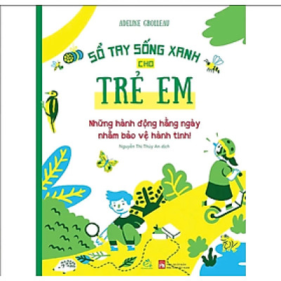 Sổ Tay Sống Xanh Cho Trẻ Em