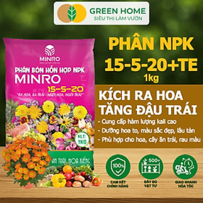 Phân NPK 15-5-20 Greenhome, Minro, Bao 1Kg, Kích Ra Hoa, Tăng Đậu Trái Trên Kiểng, Cây Ăn Trái, Củ