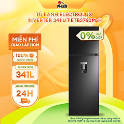 Tủ lạnh Electrolux Inverter 341 lít ETB3760M-H Hàng Chính Hãng Giao HCM