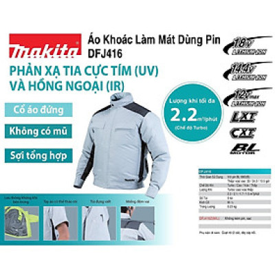ÁO KHOÁC LÀM MÁT DÙNG PIN SIZE L  MAKITA (KHÔNG KÈM PIN VÀ ĐẾ SẠC) DFJ416AL- HÀNG CHÍNH HÃNG