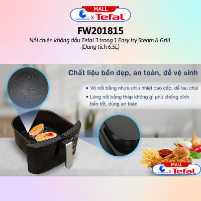 Nồi chiên không dầu kết hợp hấp Tefal FW201815 6.5 lít - Hàng Chính Hãng