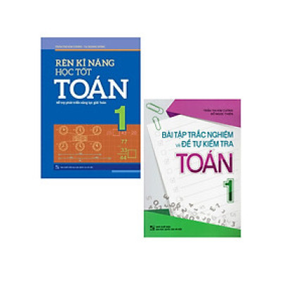 Combo Bài Tập Trắc Nghiệm Và Đề Tự Kiểm Tra Toán 1 + Rèn Kĩ Năng Học Tốt Toán 1 (Bộ 2 Cuốn) - ML