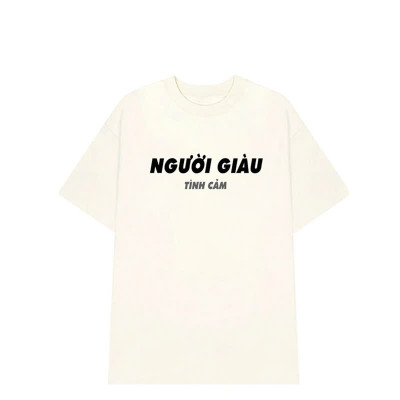 Áo Thun Nữ 100% Cotton In Chữ NGƯỜI GIÀU TÌNH CẢM