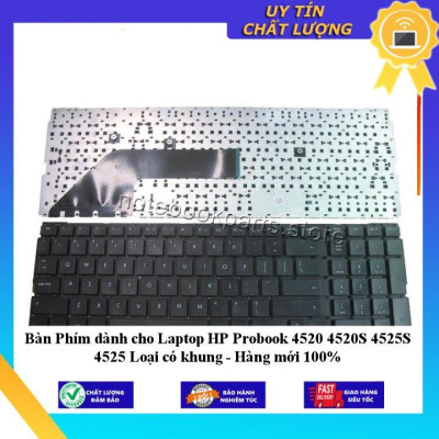 Bàn Phím dùng cho Laptop HP Probook 4520 4520S 4525S 4525 Loại có khung - Hàng Nhập Khẩu New Seal