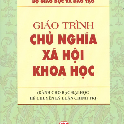 Giáo Trình Chủ Nghĩa Xã Hội Khoa Học (Dành Cho Bậc Đại Học Hệ Chuyên Lý Luận Chính Trị)