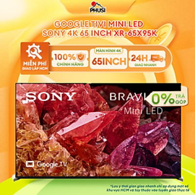 Google Tivi Mini LED Sony 4K 65 inch XR-65X95K - Model 2022